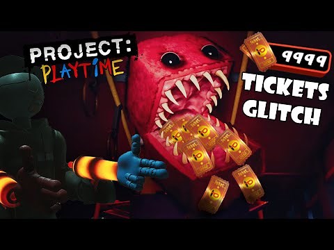 Project: Playtime - Infinite Tickets Glitch (PATCHED)