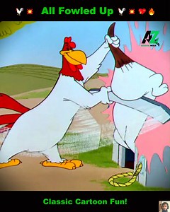All Fowled Up 🐓💥😆 | Feathers Fly in a Frenzy of Classic Cartoon Chaos and Clucks! 🎬🐣 | Classic Cartoon