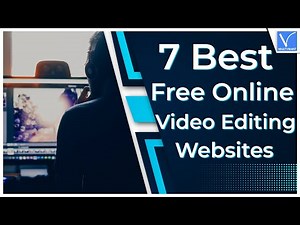 7 The Best Free Online Video Editing Websites