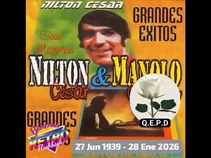 Lamentamos la partida de NILTON CESAR. El cantante Nilton Cesar murió en São Paulo, a la edad de 86 años La escena musical romántica brasileña perdió a uno de sus mayores exponentes este miércoles (28). La noticia fue confirmada por el locutor Eli Corrêa, de Capital Radio, un amigo personal del artista. Nilton Cesar fue hospitalizado en la capital paulista, pero la familia aún no ha revelado la causa oficial de muerte. Nilton César, de gran éxito en la década de los 70's con su primera canción V