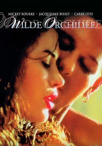 Wilde Orchidee - Stream: Jetzt Film online anschauen