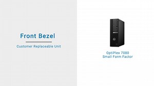 How to remove and install the front bezel on Dell OptiPlex 7080 SFF