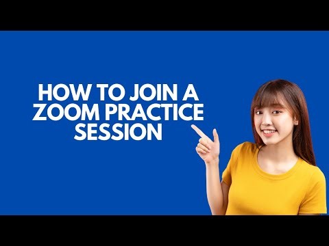 How to Join a Zoom Practice Session