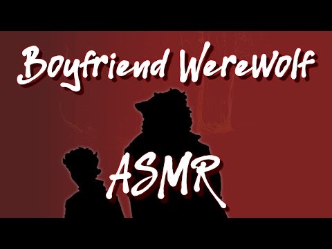 Boyfriend Reveals He’s A Werewolf | ASMR