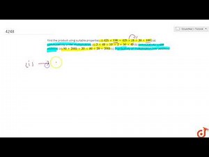 Find the product using suitable properties. (i) `425xx136=425xx(6+30+100)` (a) commutativity und...