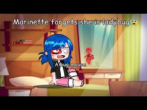 Marinette forgets she is ladybug 😰 || mlb || miraculous ladybug and chat noir || #gachameme #gacha