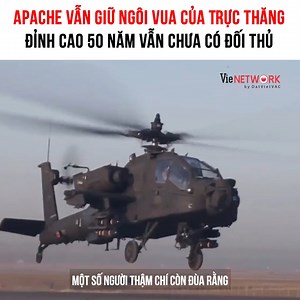 1.2M views · 10K reactions | Apache vẫn giữ ngôi vua của trực thăng, đỉnh cao 50 năm vẫn chưa có đối thủ ------------------- © Nội dung được khai thác và bảo vệ bản quyền bởi VieNETWORK. #VieTalents #VieNetwork #khamphacuocsong | VieTalents | Facebook