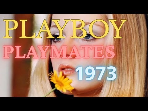 The Playboy Playmates of 1973