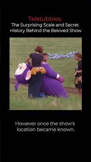 Teletubbies: The Surprising Scale and Secret History Behind the Beloved Show