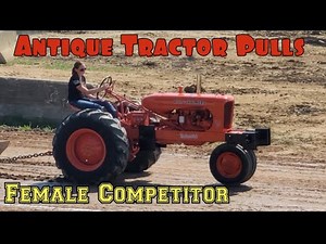 Antique Tractor Pulls | Female Competitor | Part 3