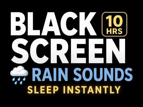 10 Hours Black Screen Rain Sounds 🌙 Deep Nervous System Relaxation | Calm, De-Stress, Sleep Fast