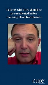 For patients with #MDS, being pre-medicated with steroids, Tylenol or Benedryl before a blood transfusion is important. . CURE® spoke with Dr. Guillermo Garcia-Manero of MD Anderson Cancer Center about why blood transfusion independence matters for patients with MDS. . Watch more: | CURE Today