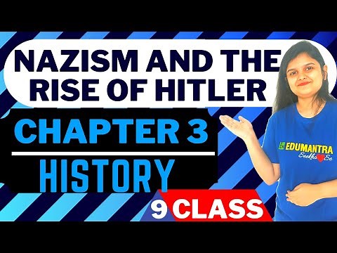 NAZISM AND THE RISE OF HITLER || CLASS 9 HISTORY || COMPLETE CHAPTER 3 BY ARYA MISS.