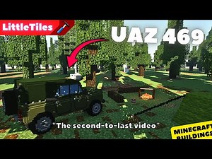 Minecraft: Building UAZ 469 | Car Building | ( Little Tiles ) Mod