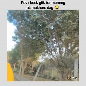 For you mummy 😂 | Alone