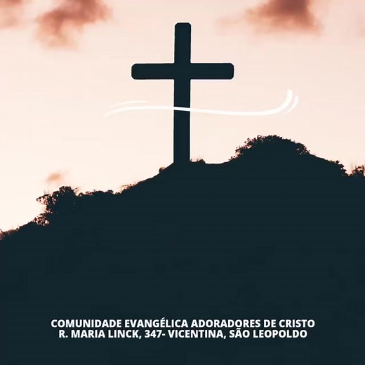NESTA SEXTA ÀS 15 HORAS R. MARIA LINCK, 347 - VICENTINA-SÃO LEO COMUNIDADE EVANGÉLICA ADORADORES DE CRISTO SOS ESPIRITUAL 995123125 | São Leopoldo Mais Unida