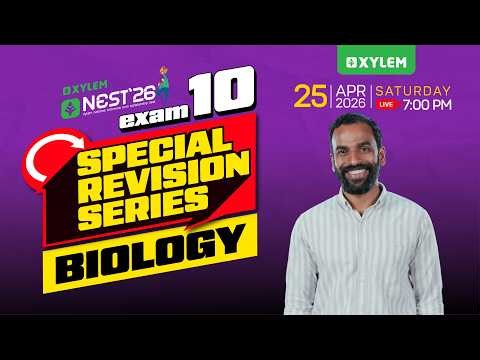NEST 26: Exam 10 | Special Revision Series | Biology | Xylem NEST