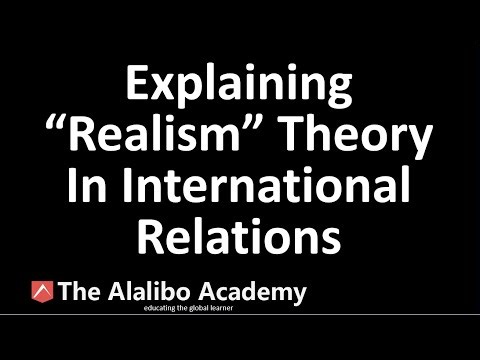 Explaining "Realism" Theory in International Relations | Political Science | The Alalibo Academy