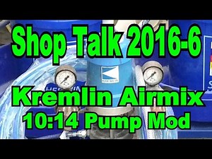 Shop Talk 2016 6 Kremlin Airmix 10:14 Pump Mod # 181