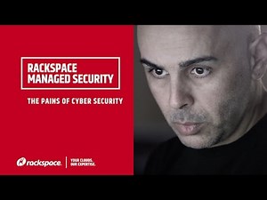 Rackspace Managed Security: The Pains of Cyber Security