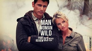 Обзор одежды и снаряжения в передаче «Man, Woman, Wild». Часть третья