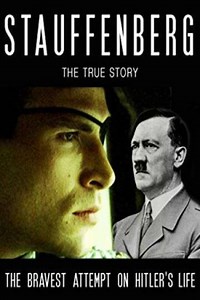 Stauffenberg: The True Story (2009) - Movie