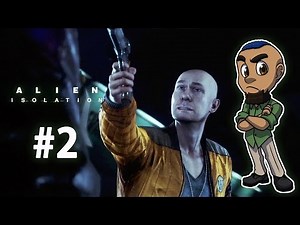 Alien: Isolation | Part 2 | AXEL FIELDING