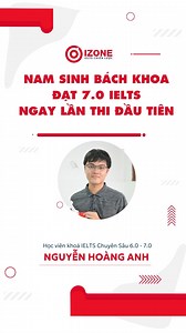 28 reactions · 31 comments | Lý do gì khiến nam sinh Bách Khoa đạt 7.0 IELTS ngay từ lần thi đầu tiên? #izone #bangvangizone #hust | IZONE - IELTS Chiến Lược | Facebook