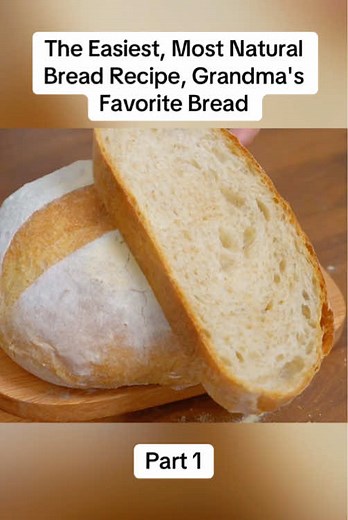 Grandma's Easiest Natural Bread Recipe
