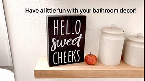 Hello Sweet Cheeks Sign - Bathroom Decor Modern Farmhouse Home Accent - Rustic Black Wood Shelf Plaque 6x8 Half Bath Toilet Decoration or Guest Restroom Wooden Box Wall Accent