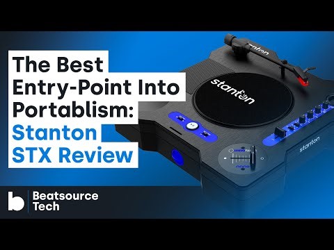 The Best Entry-Point Into Portablism: Stanton STX Review