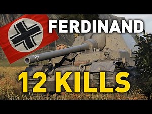 World of Tanks || Ferdinand - 12 KILLS...