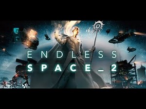 Endless Space 2 вступительные ролики фракций