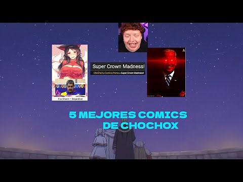 TOP 5 MEJORES COMICS DE CHOCHOX 👀🗣🗣🔥🔥