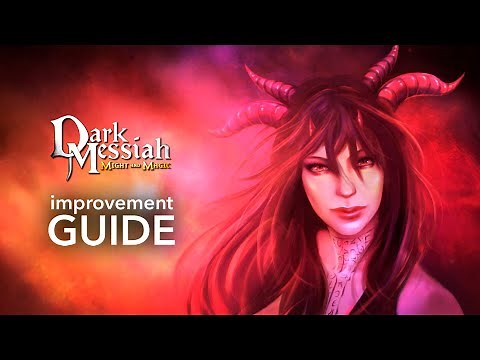 Dark Messiah of Might and Magic gameplay and graphic mod. IMPROVEMENT GUIDE