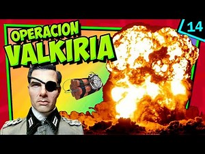 IIGM - 014💥 El milagro de HITLER 💣 Operación Valquiria