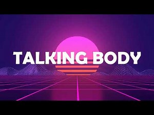 Talking Body - Tove Lo (Lyrics)