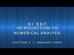 Lecture 5-1: Operation Counting in Gaussian Elimination Method & Thomas Method