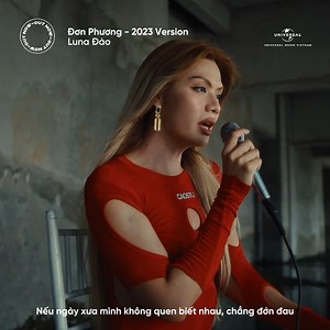 2.2K views · 35 reactions | “Ngược thời gian đi về nơi lòng chưa nhớ chưa thương Đi về nơi lòng chưa vướng tơ vương Nếu ngày xưa mình chưa quen biết nhau, chẳng đớn đau…” (Đơn Phương - 2023 Version, Luna Đào) #DonPhuong #2023Version #LunaDao #LunaRecords #UMVN | Universal Music Vietnam | Facebook