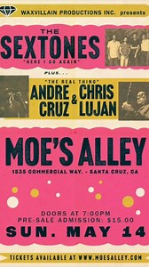 23 reactions |  Yeah, we got a hot one tomorrow for you soul lovers! Special guest @andrecruzmusic breaks it down for you here, check it out… THE SEXTONES + Andre CRUZ & Chris Lujan SUNDAY MAY 14 | 8pm Get your tickets tonight and save a few bucks! ️ ➡️ moesalley.com | Moe's Alley, Santa Cruz | Facebook