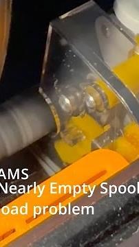 AMS Nearly Empty Spool Problem