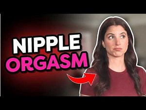 I Tried to Understand Nipple Orgasms Here’s What I Learned On This Valentine’s Day