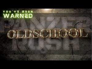OLDSCHOOL Alliance [Panzer Rush]