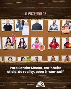 78K views · 977 reactions | No programa Selfie Service desta sexta-feira (24), Sander Mecca, o sétimo eliminado de A Fazenda 15 e “cozinheiro oficial” do reality, disse que “falta sal” para uma ex-companheira de confinamento. Confira o vídeo e saiba quem é a peoa sem tempero. Oferecimento: @auroraalimentos | A Fazenda | Facebook