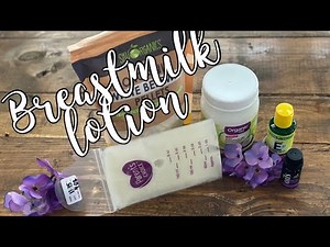 BREAST MILK LOTION FOR ECZEMA | DIY Breast Milk Lotion Recipe | Gracefully Unraveled