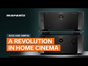 Marantz AV20 & AMP20 – Revolutionizing Home Theater! Advanced Technology, Dirac Live, and 8K