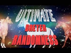 Ultimate Breyer Randomness!