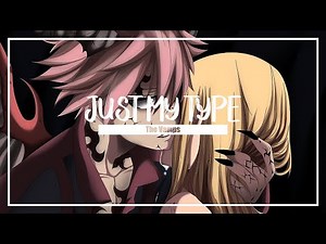 ♬ [[Nightcore]] - Just My Type (Lyrics)