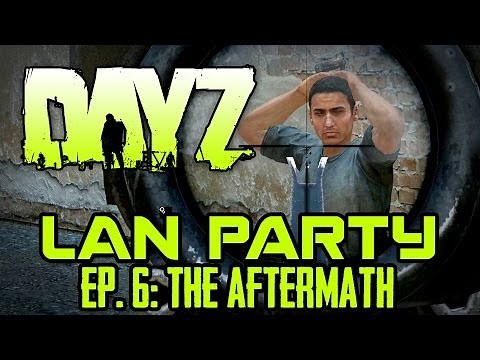 DayZ - Aftermath - LAN Party