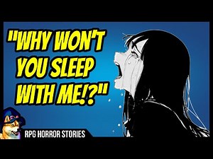 Overly Horny Female DnD Player And The Simp DM - r/rpghorrorstories